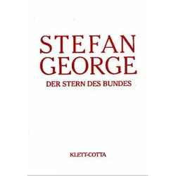 Sämtliche Werke in 18 Bänden, Band 8. Der Stern des Bundes (Sämtliche Werke in achtzehn Bänden, Bd., Belletristik von Stefan George