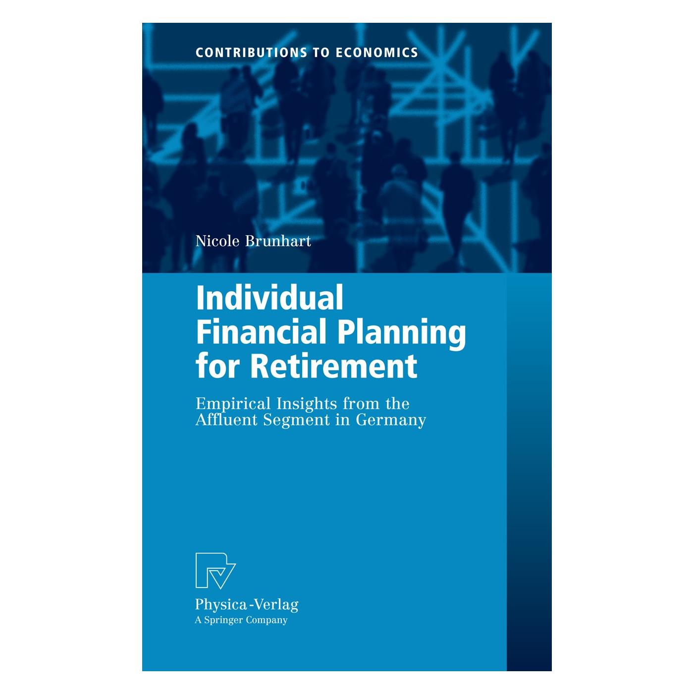 Physica Individual Financial Planning for Retirement (Englisch, Hardcover, Nicole Brunhart) (9783790819977)