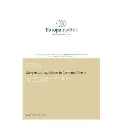 Mergers & Acquisitions in Recht und Praxis, Taschenbuch von Dieter Gericke, EIZ Publishing, 978-3-03805-538-9