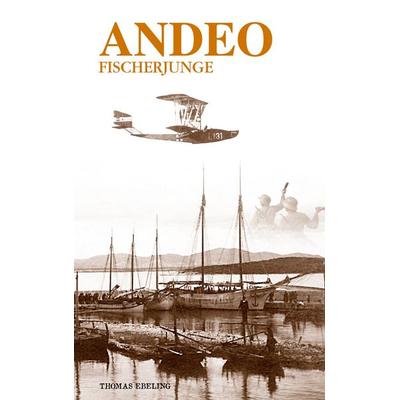 Andeo, Fischerjunge, Taschenbuch von Thomas Ebeling, BoD – Books on Demand, 978-3-7519-6086-1