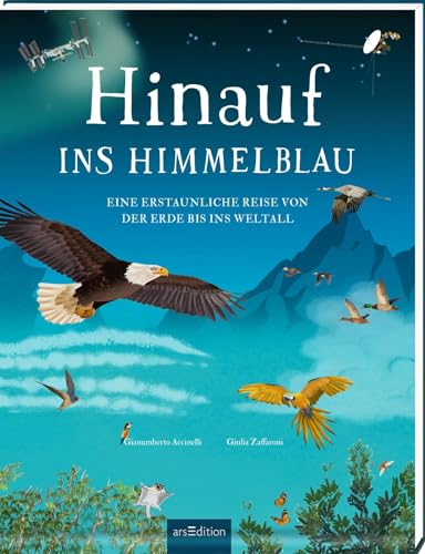 Gianumberto Accinelli - Hinauf ins Himmelblau: Eine erstaunliche Reise von der Erde bis ins Weltall Vertikaler Lesespaß: Seite für Seite immer tiefer ins Universum - Preis vom 09.10.2026 07:28:09 h