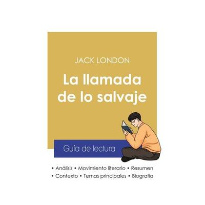 Guía de lectura La llamada de lo salvaje de Jack London (análisis literario de referencia y resumen completo), Taschenbuch von Jack London, Paideia
