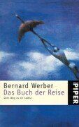 Bernard Werber - Das Buch der Reise. Dein Weg zu dir selbst. - Preis vom 12.10.2026 11:37:12 h
