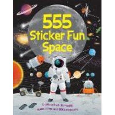 555 Sticker Fun Space, Taschenbuch von Oakley Graham, Pan macmillan Ltd., 978-1-83555-267-4