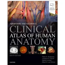Abrahams' and McMinn's Clinical Atlas of Human Anatomy, Fachbücher von Marios Loukas, Peter H. Abrahams, Jonathan Spratt, Albert van Schoor