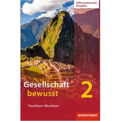 Gesellschaft bewusst 2. Differenzierende Schulformen. Schülerband. NW, Schulbücher von Peter Gaffga, Jürgen Nebel, Peter Kirch