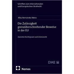 Die Zulässigkeit grenzüberschreitender Beweise in der EU, Fachbücher von Alba Hernández Weiss