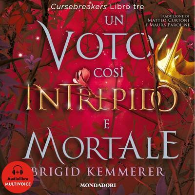 Un voto così intrepido e mortale - Brigid Kemmerer, Audio, 9788852163388