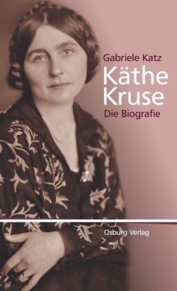 Gabriele Katz - Käthe Kruse: Die Biografie - Preis vom 09.10.2026 07:28:09 h