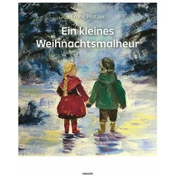 Ein kleines Weihnachtsmalheur, Belletristik von Frank Platzek