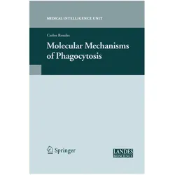 Molecular Mechanisms of Phagocytosis, Fachbücher von Carlos Rosales