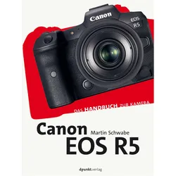 Canon EOS R5, Ratgeber von Martin Schwabe