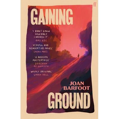 Gaining Ground, Taschenbuch von Joan Barfoot, Faber & Faber, 978-0-571-39988-8