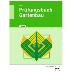 Prüfungsbuch Gartenbau, Schulbücher von Holger Seipel