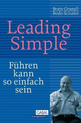 Boris Grundl - Leading Simple: Führen kann so einfach sein - Preis vom 16.10.2026 11:41:07 h