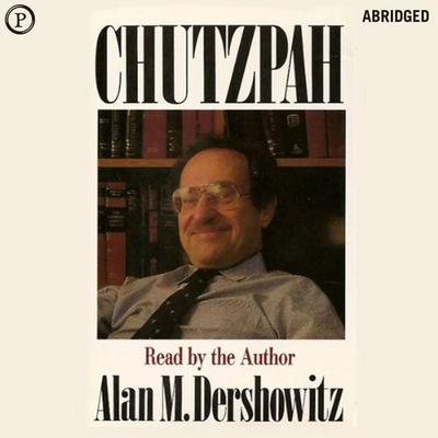Chutzpah - Alan M. Dershowitz, Audio, 9781607475989