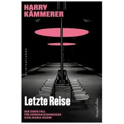 Letzte Reise, Taschenbuch von Harry Kämmerer, HarperCollins Taschenbuch, 978-3-365-00643-6