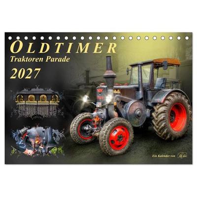 Oldtimer - Traktoren Parade (Tischkalender 2027 DIN A5 quer), CALVENDO Monatskalender