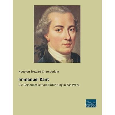 Immanuel Kant, Taschenbuch von Houston Stewart Chamberlain, Fachbuchverlag Dresden, 978-3-95692-356-2