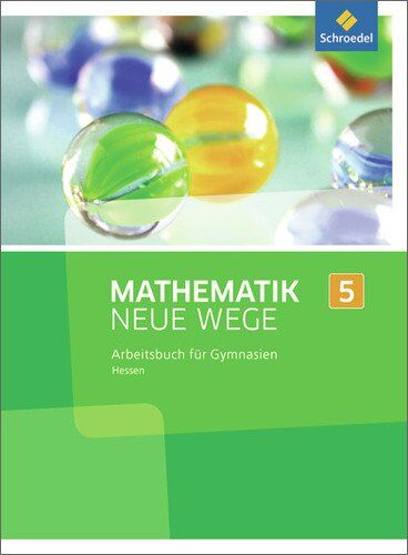 Mathematik Neue Wege SI - Ausgabe 2013 für G9 in Hessen: Arbeitsbuch 5: Sekundarstufe 1- Ausgabe 2013 - Preis vom 13.10.2026 11:25:28 h