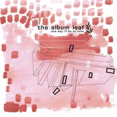 ONE DAY ILL BE ON TIME - 25th ANNIVERSARY EDITION - The Album Leaf, Vinyl