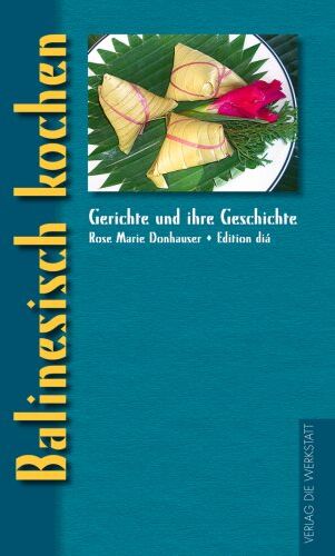Donhauser, Rose Marie - Balinesisch kochen - Preis vom 10.10.2026 11:48:34 h