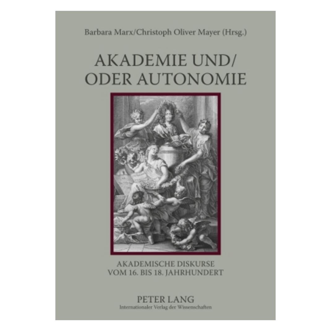 Peter Lang Akademie und/oder Autonomie (Deutsch, Softcover, Barbara Marx, Christoph Oliver Mayer) (56030300)