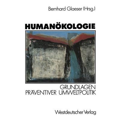 Humanökologie, Taschenbuch von , VS Verlag für Sozialwissenschaften, 978-3-531-11940-3