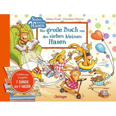 Das große Buch von den sieben kleinen Hasen, Gebundene Ausgabe von Sabine Praml, Verlag Friedrich Oetinger GmbH, 978-3-7512-0673-0
