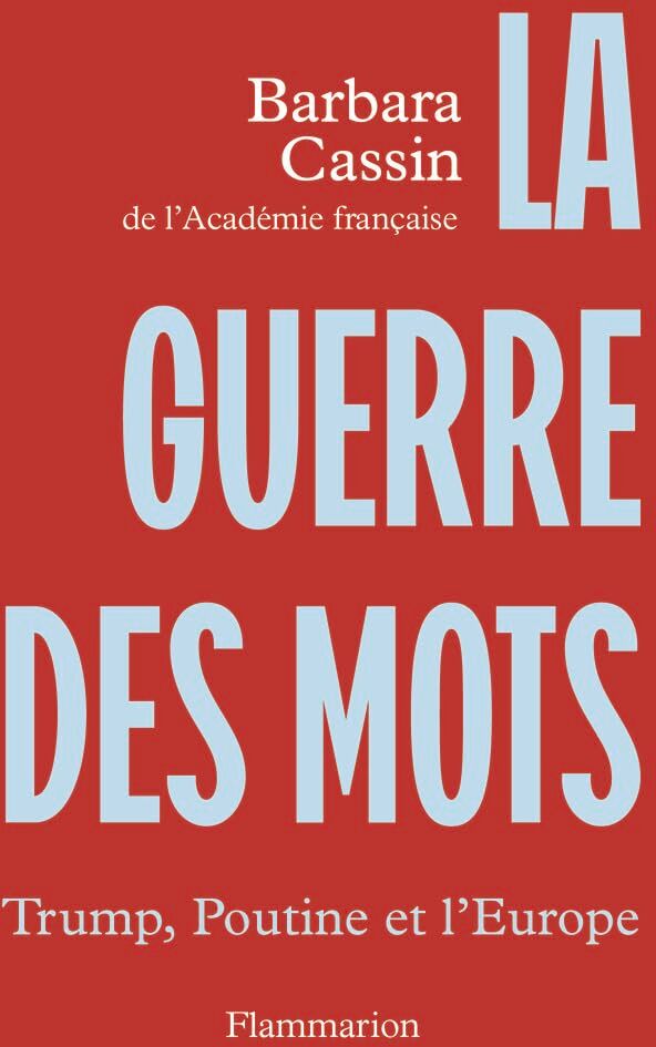 Barbara Cassin - La guerre des mots : Trump, Poutine et l'Europe - Preis vom 09.10.2026 07:28:09 h