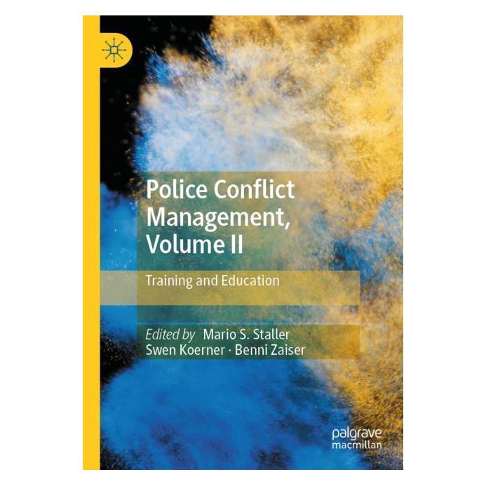 Springer Police Conflict Management, Volume II (Englisch, Softcover, Benni Zaiser, Mario S. Staller, Swen Koerner) (57180976)
