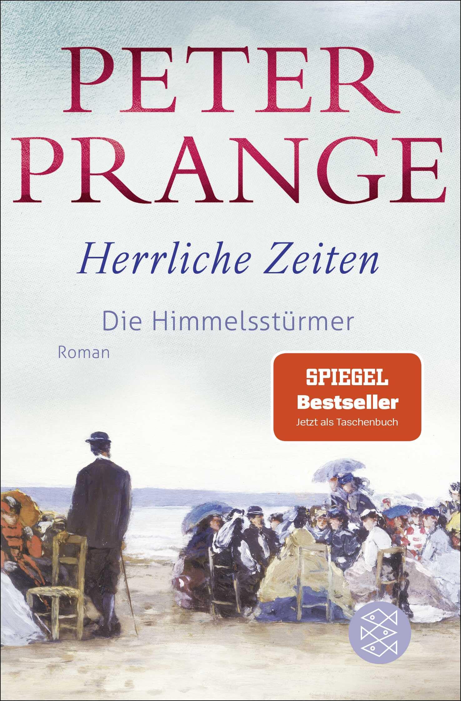 Peter Prange - Herrliche Zeiten - Die Himmelsstürmer: Roman - Preis vom 11.10.2026 03:10:56 h