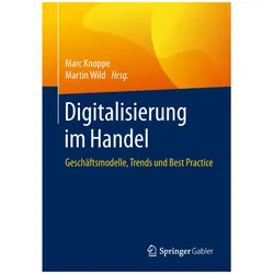 Digitalisierung im Handel, Fachbücher von Marc Knoppe, Martin Wild