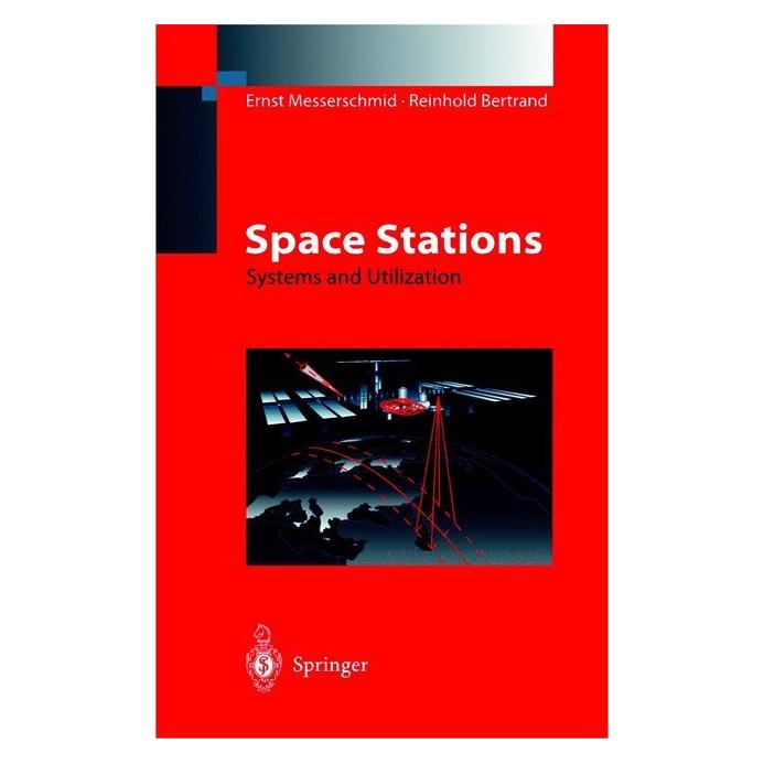 Springer Space Stations (Englisch, Softcover, Ernst Messerschmid, Reinhold Bertrand) (55376265)