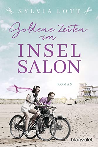 Sylvia Lott - Goldene Zeiten im Inselsalon: Roman - Die Norderney-Saga (Norderney-Reihe, Band 3) - Preis vom 11.10.2026 15:43:13 h