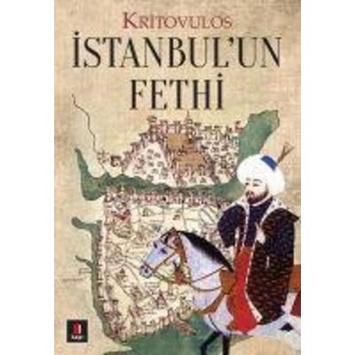 Istanbulun Fethi, Taschenbuch von Kritovulus, Kapi Yayinlari