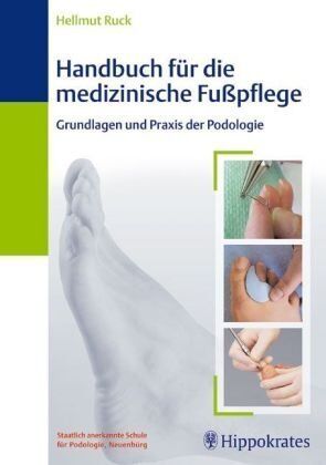 Hellmut Ruck - Handbuch für die medizinische Fußpflege : Grundlagen und Praxis der Podologie, 7 Tabellen - Preis vom 30.09.2026 09:01:18 h