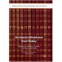 An Islamic Worldview from Turkey, Fachbücher von Mualla Selçuk, John Valk, Halis Albayrak