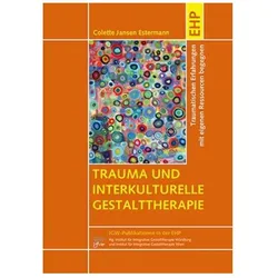 Trauma und interkulturelle Gestalttherapie, Fachbücher von Colette Jansen Estermann