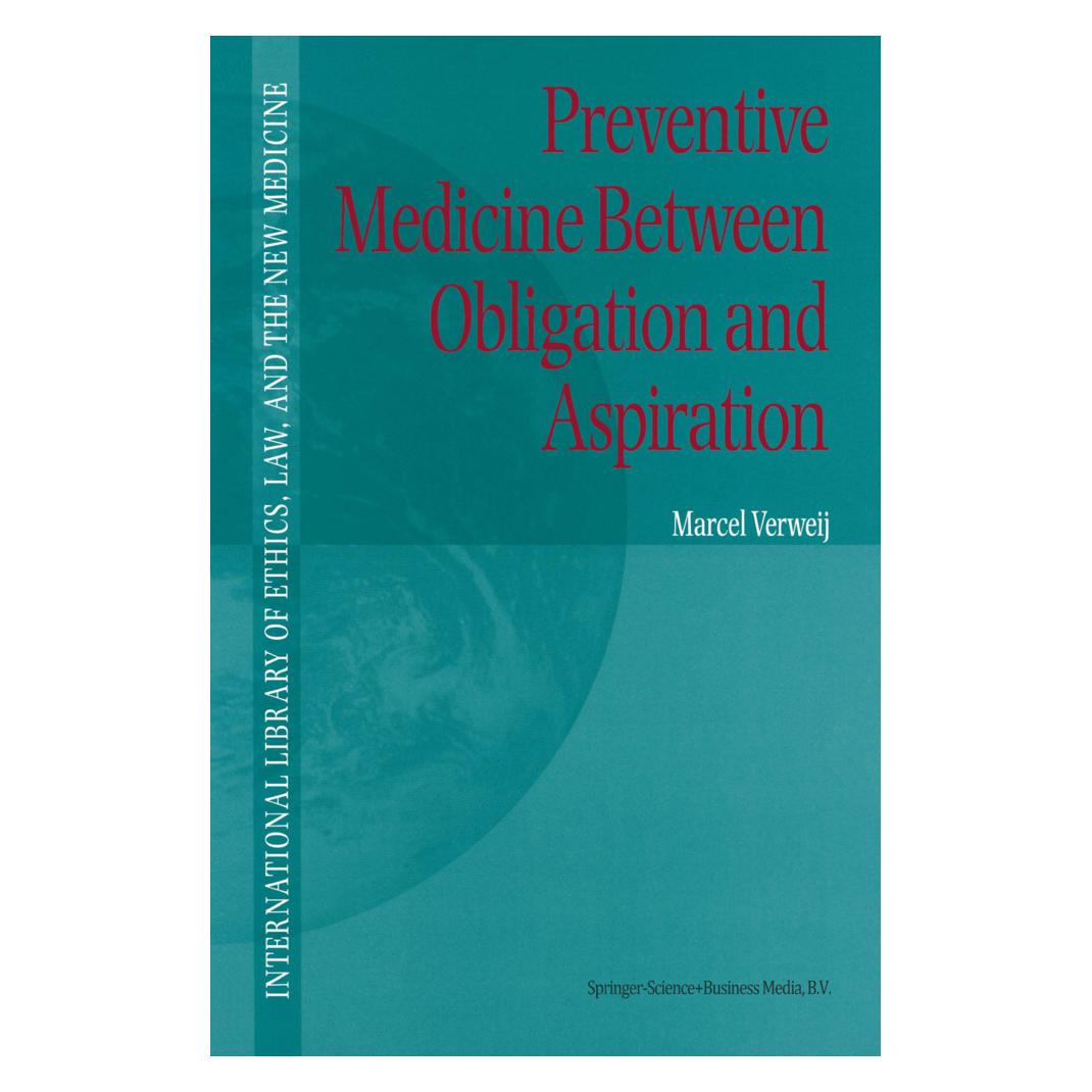 Springer Preventive Medicine between Obligation and Aspiration (Englisch, Softcover, M. F. Verweij) (35231706)
