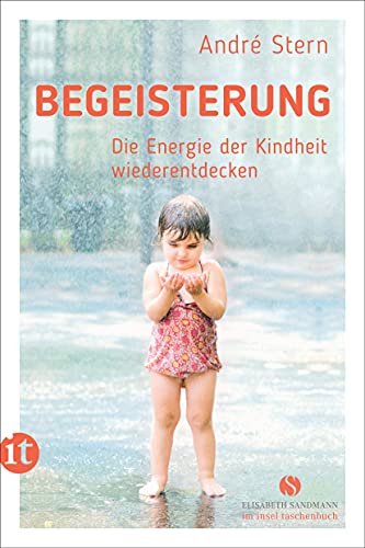 André Stern - Begeisterung: Die Energie der Kindheit wiederentdecken (Elisabeth Sandmann im it) - Preis vom 19.10.2026 19:33:35 h