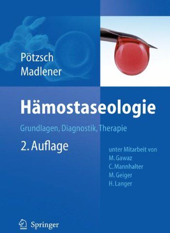 Bernd Pötzsch - Hämostaseologie: Grundlagen, Diagnostik und Therapie - Preis vom 13.10.2026 19:28:25 h