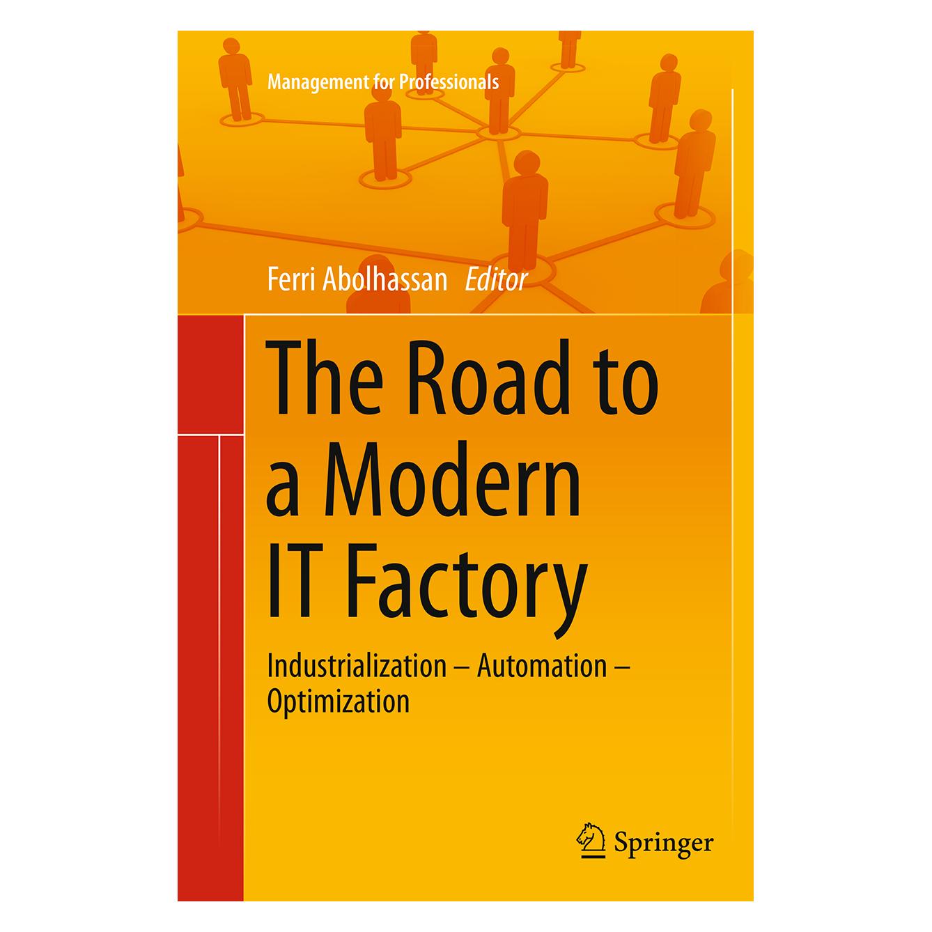 Springer The Road to a Modern IT Factory (Englisch, Softcover, Ferri Abolhassan) (55843092)