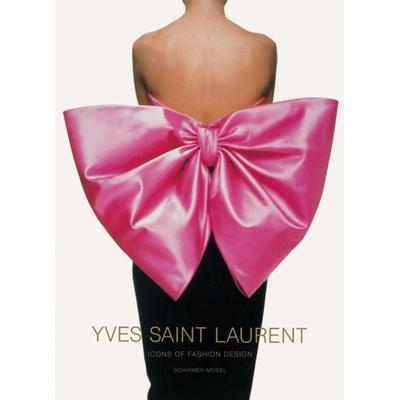 Yves Saint Laurent - Icons of Fashion Design / Icons of Photography, Gebundene Ausgabe von Yves Saint Laurent, Schirmer/Mosel, 978-3-8296-0471-0