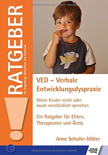 Anne Schulte-Mäter - VED - Verbale Entwicklungsdyspraxie: Wenn Kinder nicht oder kaum verständlich sprechen (Ratgeber für Angehörige, Betroffene und Fachleute) - Preis vom 09.10.2026 07:28:09 h