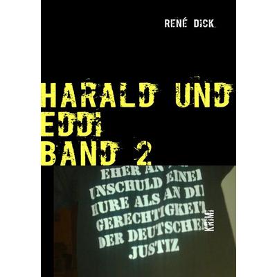 Harald und Eddi, Taschenbuch von René Dick, BoD – Books on Demand, 978-3-8391-6934-6