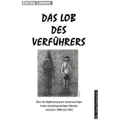 Das Lob des Verführers, Taschenbuch von Carina Lehnen, Igel, 978-3-89621-007-4