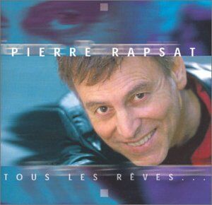 Pierre Rapsat - Tous les Reves - Preis vom 16.10.2026 11:41:07 h