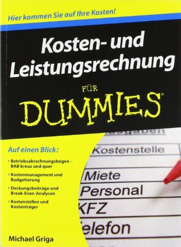 Michael Griga - Kosten- und Leistungsrechnung für Dummies (Fur Dummies) - Preis vom 09.10.2026 07:28:09 h