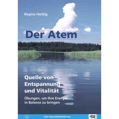 Der Atem, Taschenbuch von Regine Herbig, Schulz-Kirchner, 978-3-8248-0478-8
